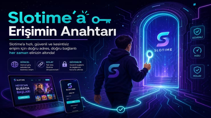 Slotime 2026 Platformuna Nasıl Girilir Blog Yazısı Görseli